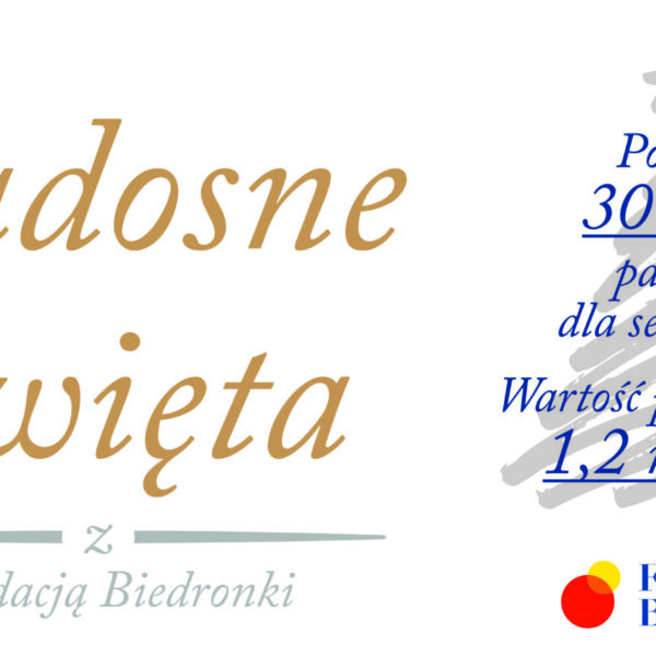 „Radosne Święta z Fundacją Biedronki”